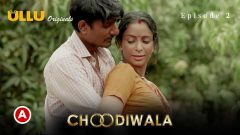 Choodiwala Part-1 Episodes 2 - Ullu Web Series